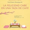81OFMo91dqL._SY425_ La felicidad cabe en una taza de café